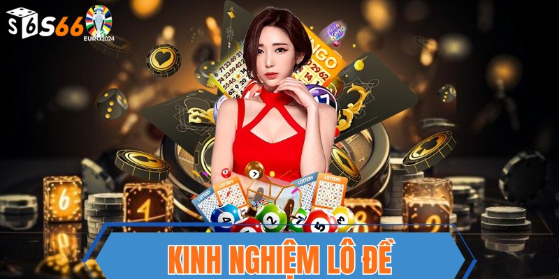 S666 kinh nghiệm lô đề